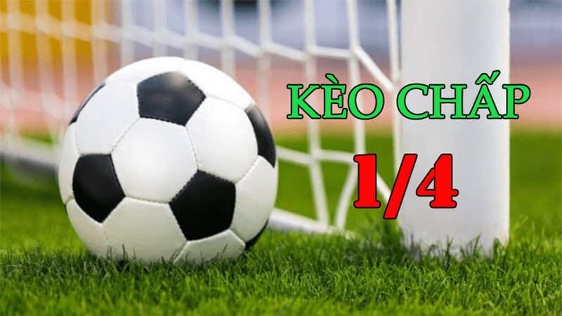 Cách đọc kèo chấp bóng đá là gì với tỷ lệ kèo 0.25 trái